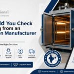 What Should You Check Before Buying from an Industrial Oven Manufacturer in India?